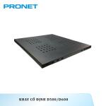 Khay Cố Định PR-D500/PR-D600 D500/D600 PRONET