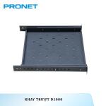 Khay Trượt PR-D1000T D1000 PRONET